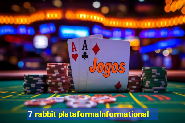 7 rabbit plataformaInformational